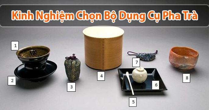 Kinh nghiệm chọn bộ dụng cụ pha trà chất lượng để pha trà ngon