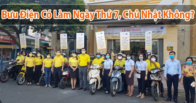 Bưu điện có làm việc ngày thứ 7, chủ nhật không?
