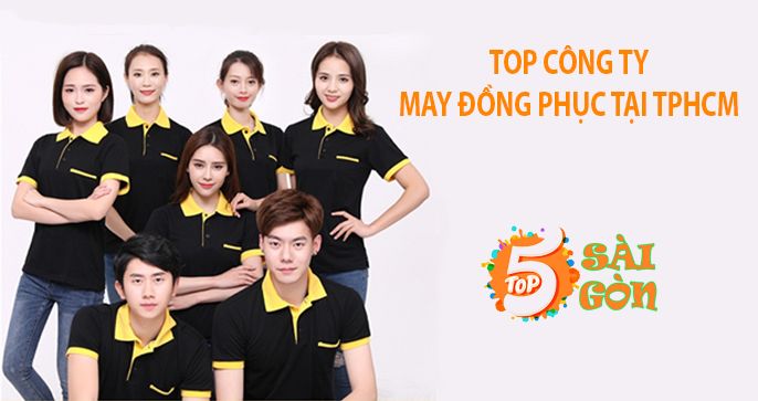 Top 5 Công ty may đồng phục TPHCM [Uy Tín & Chất Lượng]