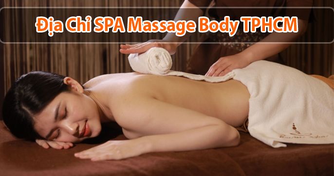 Top 5 Spa massage body giá rẻ TPHCM