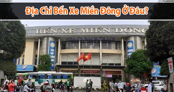 Bến xe Miền Đông ở đâu? Thông tin về bến xe Miền Đông mới