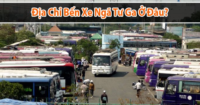 Địa chỉ bến xe ngã tư ga ở đâu? Một số thông tin chung khác