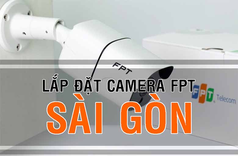 Top 5 đơn vị lắp đặt camera uy tín hàng đầu tại TPHCM 