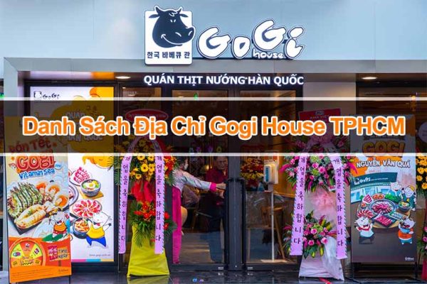 Địa Chỉ Gogi House TPHCM: Thiên Đường BBQ Chuẩn Vị Hàn Quốc
