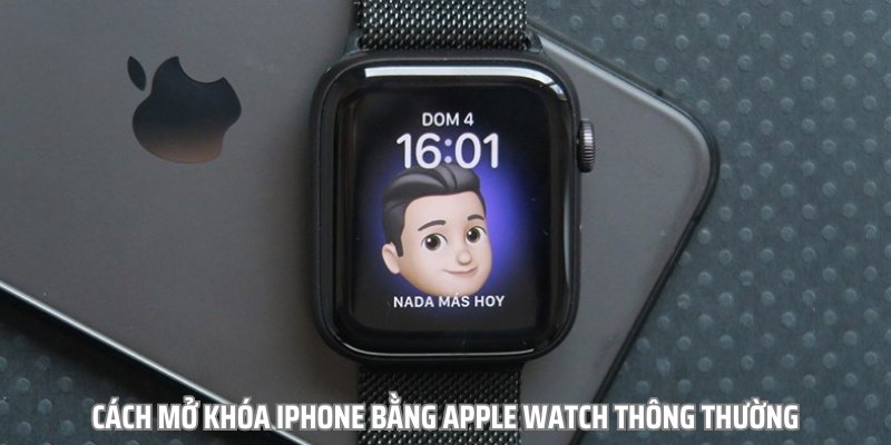 Mách Nhỏ Các Cách Mở Khóa Iphone Bằng Apple Watch Cực Nhanh