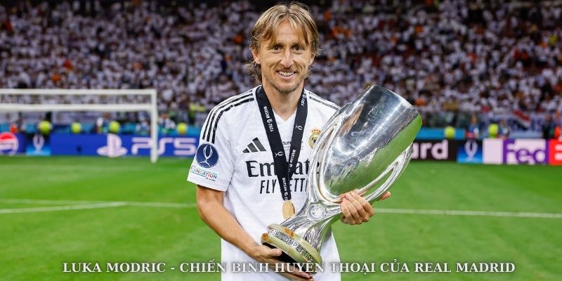 Luka Modric - Chiến Binh Huyền Thoại Của Real Madrid