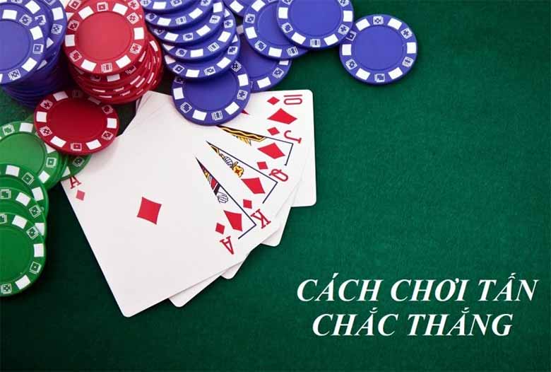Bài tấn là gì? Hướng dẫn cách chơi bài tấn chi tiết