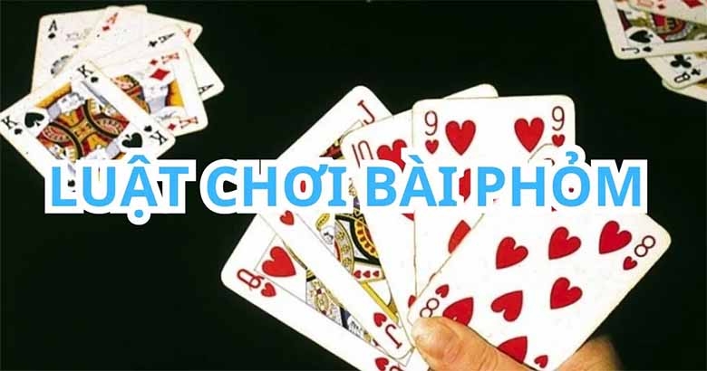 Học Ngay 7 Kinh Nghiệm Đánh Bài Phỏm Để Không Bao Giờ Thua