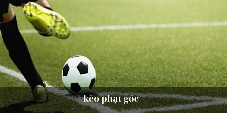Kèo Phạt Góc Là Gì? Cách Chơi Và Kinh Nghiệm Soi Kèo Chuẩn Xác