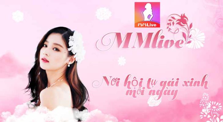 MMLive là gì? Tìm hiểu nền tảng livestream giải trí hot nhất