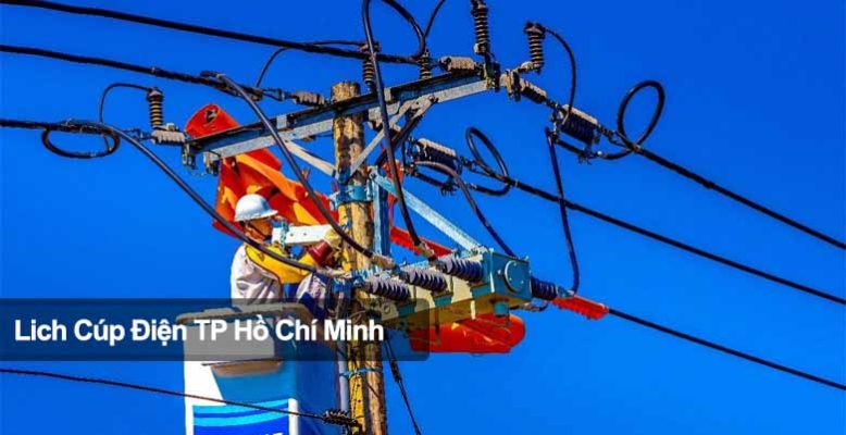 Cách tra cứu lịch cúp điện TP Hồ Chí Minh hôm nay ngày mai