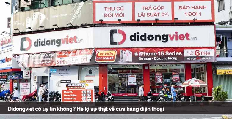 Didongviet có uy tín không? Hé lộ sự thật về cửa hàng điện thoại 