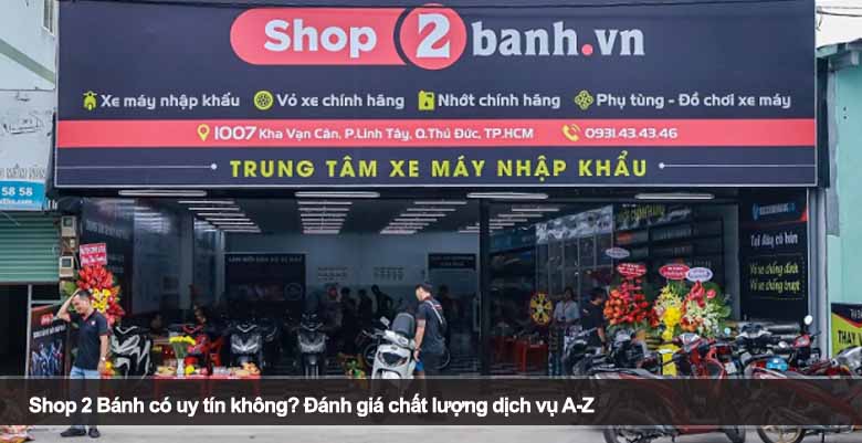 Shop 2 Bánh có uy tín không? Đánh giá chất lượng dịch vụ A-Z 