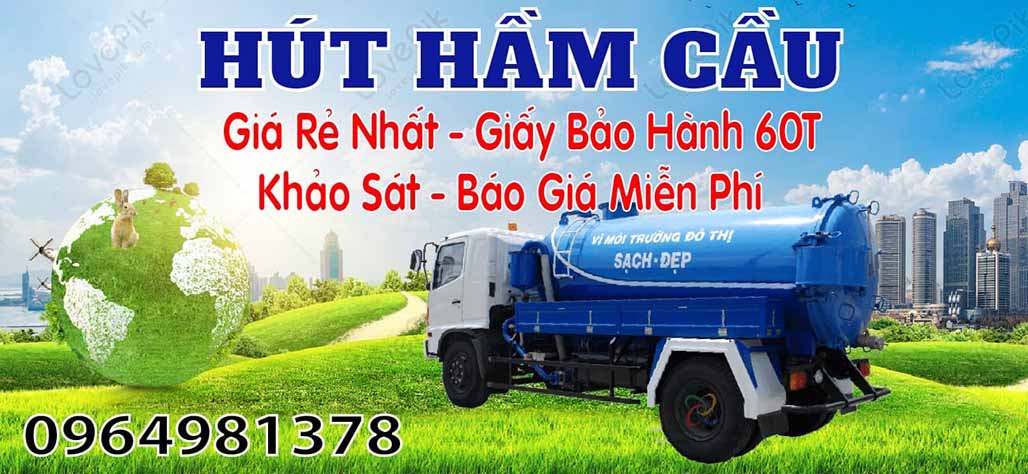 Dịch vụ hút hầm cầu - hút hầm cầu TPHCM giá rẻ - hút sạch 100% - bảo hành tới 5 năm Thịnh Phát